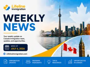 Canada Immigration Weekly News – July 6, 2026 - Lifeline Immigration Canada immigration weekly news and updates for the week of July 6, 2026 from Lifeline Immigration.
