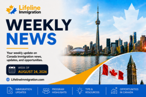 Canada Immigration Weekly News – August 24, 2026 - Lifeline Immigration Canada Immigration Weekly News for the week of August 24, 2026 featuring IRCC updates, immigration programs, resources, and opportunities in Canada.